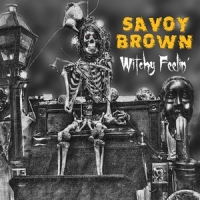 Savoy Brown Witchy Feeling