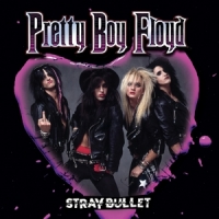 Pretty Boy Floyd Stray Bullet
