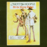 Mott The Hoople All The Young Dudes