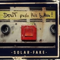 Solar Fake Don T Push This Button!