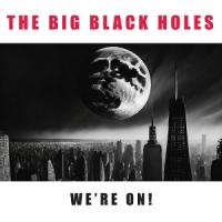 Big Black Holes We're On!