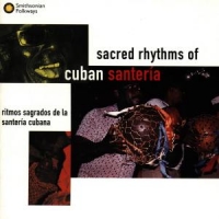 Various Sacred Rhythms Of Cuban Santeria