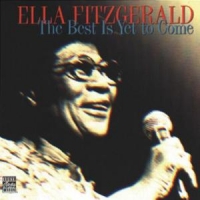 Fitzgerald, Ella Best Is Yet To Come