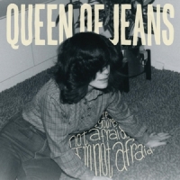 Queen Of Jeans If You're Not Afraid, I'm Not Afraid