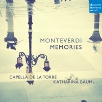 Capella De La Torre Monteverdi: Memories