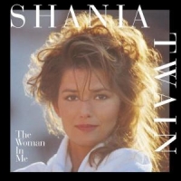 Twain, Shania Woman In Me -16 Tr.-