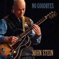 Stein, John Stein, Lucie & Connors: No Goodbyes