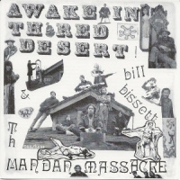 Bill Bissett & The Mandan Massacre Awake In Th  Red Desert