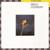 Cockburn, Bruce Trouble With Normal -rema
