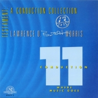 Morris, Lawrence D. "butch" Testament  A Conduction Collection/