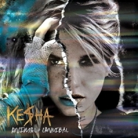 Kesha Animal + Cannibal