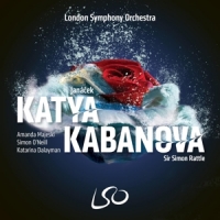 London Symphony Orchestra Sir Simon Janacek Katya Kabanova