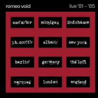 Romeo Void Live '81-'85