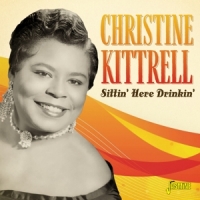 Kittrell, Christine Sittin' Here Drinkin'