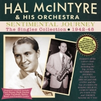 Mcintyre, Hal & His Orchestra Sentimental Journey - The Singles Collection 1942-48