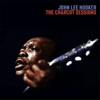 Hooker, John Lee The Charcot Sessions -coloured-