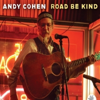 Cohen, Andy Road Be Kind