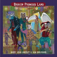 Ancelet, Barry Jean & Sam Broussard Broken Promised Land