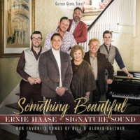 Ernie Haase & Signature Sound Something Beautiful