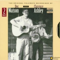 Watson, Doc And Clarence Ashley Original Folkways Recordings Of Doc