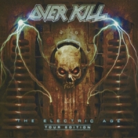 Overkill Electric Age - Tour Edition