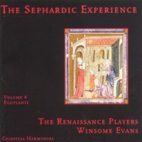 Renaissance Players, The Sephardic Experience Vol. 4