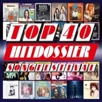 Various Top 40 Hitdossier - Songfestival