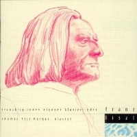 Liszt, Franz Transkriptionen Eigener K