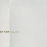 Parker, Jeff The Relatives