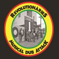 Revolutionaries Musical Dub Attack