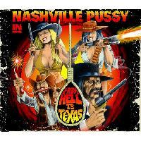 Nashville Pussy From Hell To Texas