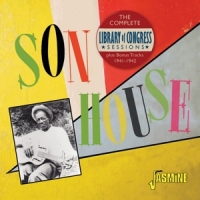 House, Son Complete Library Of Congress Sessions Plus Bonus Tracks