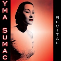Sumac, Yma Recital