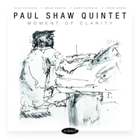 Shaw, Paul -quintet- Moment Of Clarity