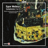 Wellesz, E. Symphonies No.3 & 5
