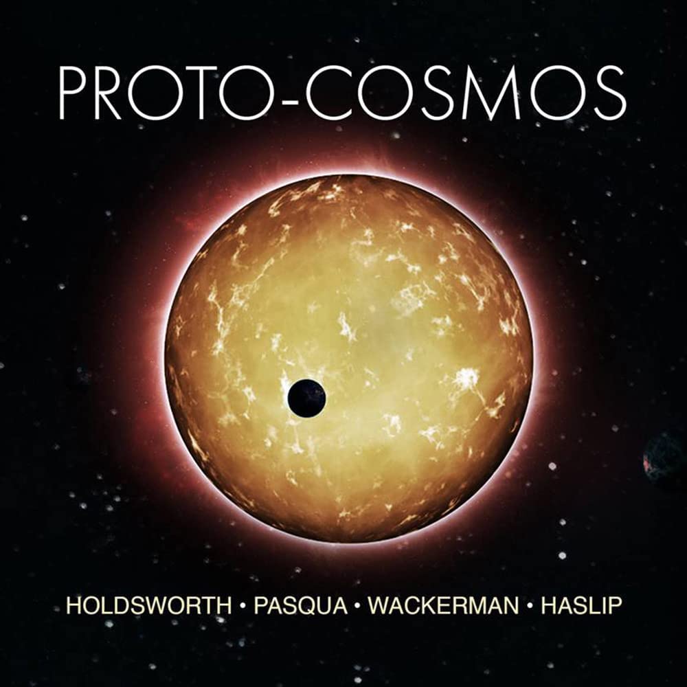 Holdsworth, Allan Proto-cosmos