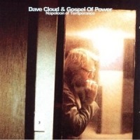 Cloud, Dave & The Gospel Of Power Napoleon Of Temperance