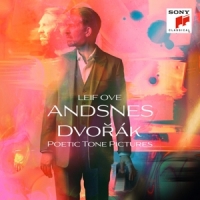 Andsnes, Leif Ove Dvorak: Poetic Tone Pictures, Op.85