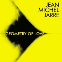 Jarre, Jean-michel Geometry Of Love