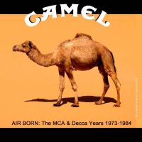 Camel Air Born - The Mca & Decca Years 19