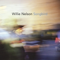 Nelson, Willie Songbird
