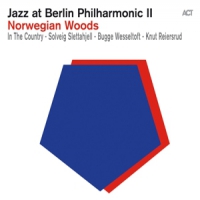 In The Country / Slettahjell, Solveig / Wesseltoft, Bugge Jazz At Berlin Philharmonic Ii  Nor