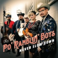 Po  Ramblin  Boys Never Slow Down