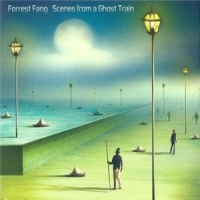 Forrest Fang Scenes From A Ghost Train