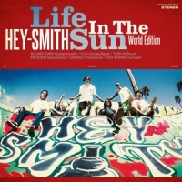 Hey-smith Life In The Sun  World Edition