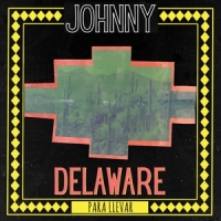 Delaware, Johnny Para Llevar