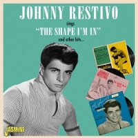 Restivo, Johnny Shape I'm In
