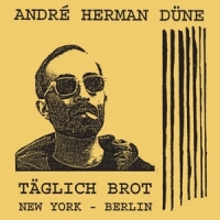 Herman Dune, Andre Taglich Brot