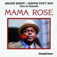 Shepp, Archie Mama Rose