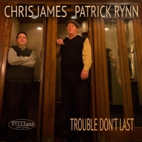 James, Chris & Patrick Rynn Trouble Don't Last